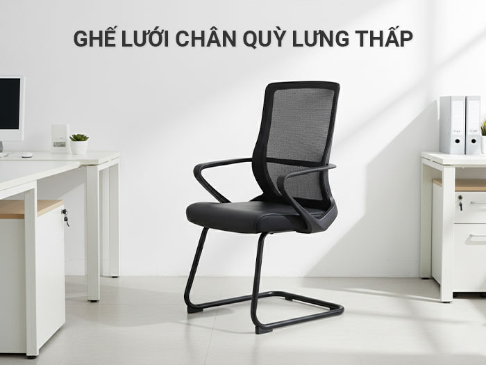 Ghế lưới chân quỳ lưng thấp