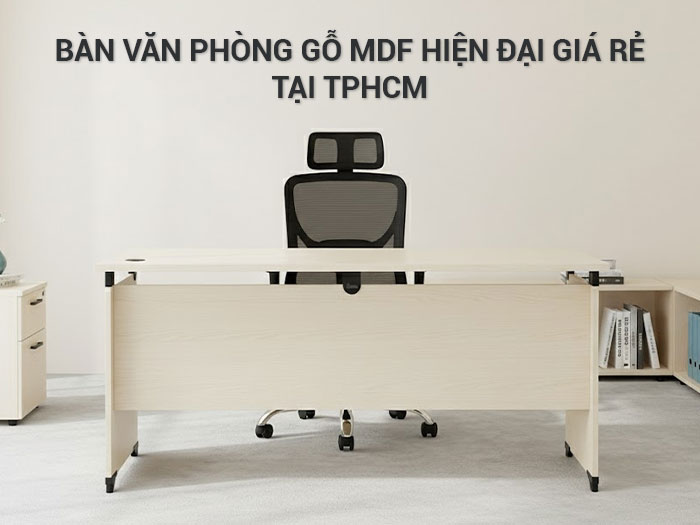 Bàn văn phòng gỗ MDF