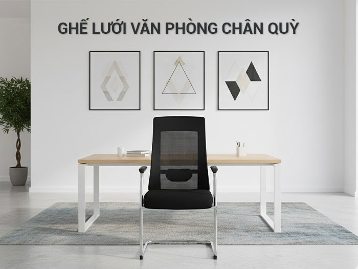 Ghế lưới văn phòng chân quỳ