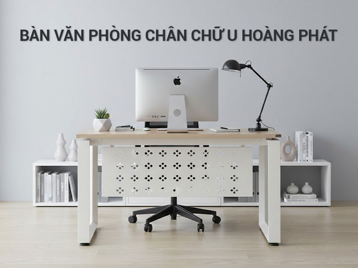 Bàn văn phòng chân chữ U
